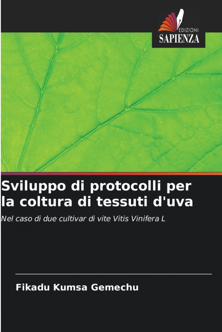 Sviluppo di protocolli per la coltura di tessuti d’uva