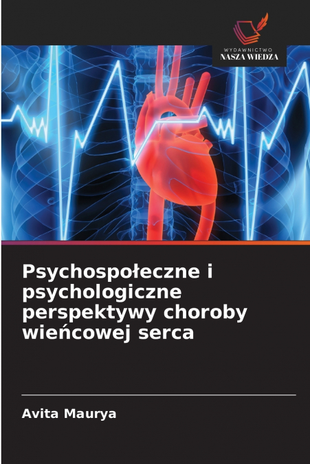Psychospołeczne i psychologiczne perspektywy choroby wieńcowej serca