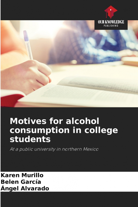 Motives for alcohol consumption in college students