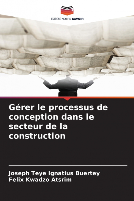 Gérer le processus de conception dans le secteur de la construction