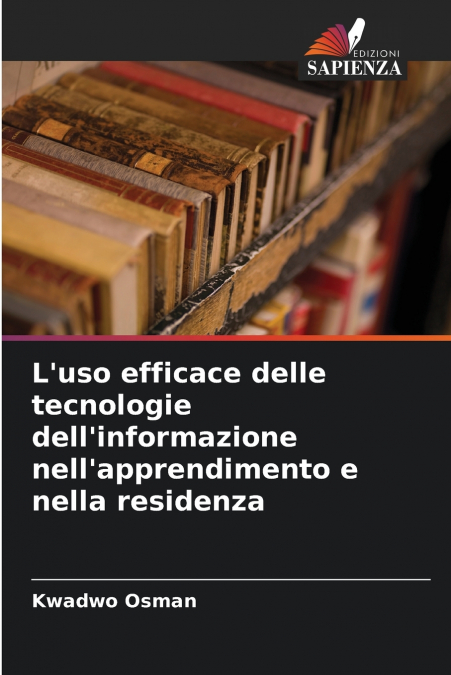 L’uso efficace delle tecnologie dell’informazione nell’apprendimento e nella residenza