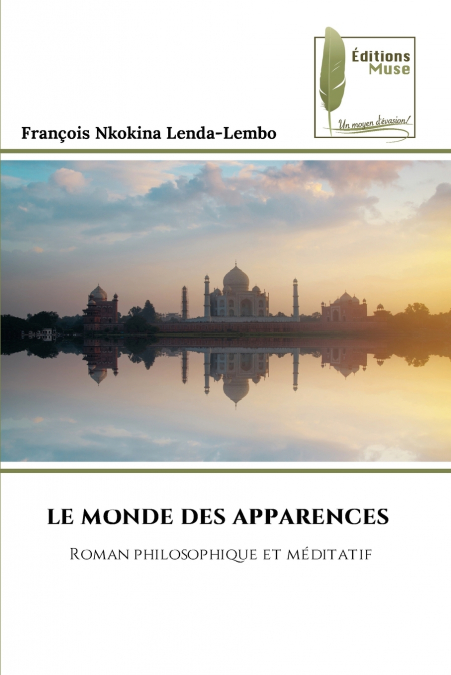 LE MONDE DES APPARENCES