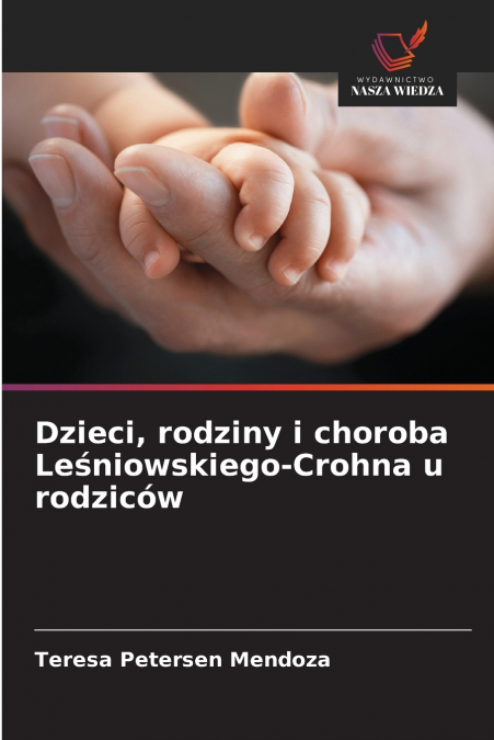 Dzieci, rodziny i choroba Leśniowskiego-Crohna u rodziców