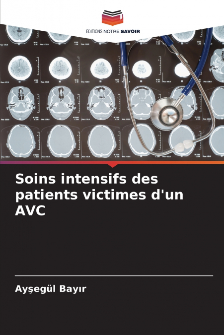 Soins intensifs des patients victimes d’un AVC