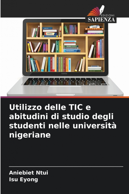 Utilizzo delle TIC e abitudini di studio degli studenti nelle università nigeriane