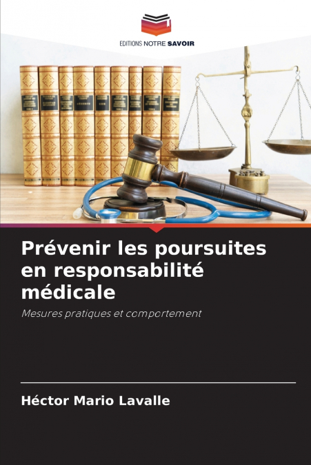 Prévenir les poursuites en responsabilité médicale