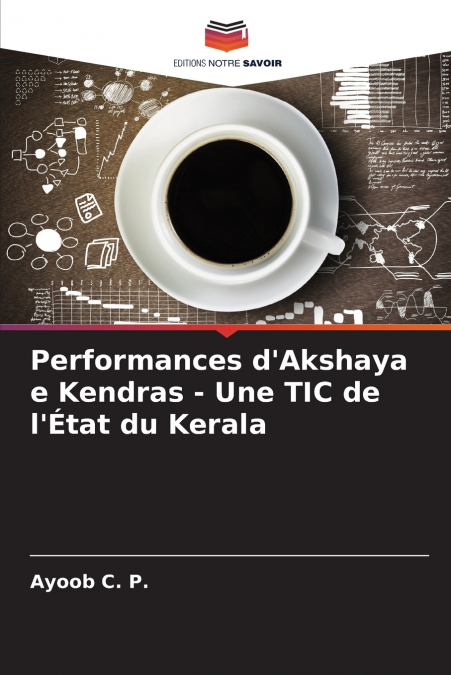 Performances d’Akshaya e Kendras - Une TIC de l’État du Kerala