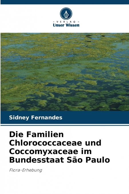 Die Familien Chlorococcaceae und Coccomyxaceae im Bundesstaat São Paulo
