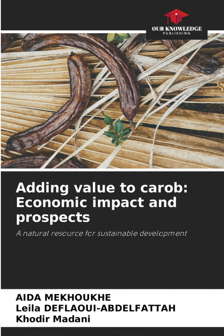 Adding value to carob