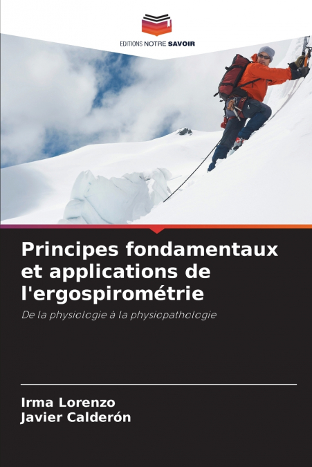 Principes fondamentaux et applications de l’ergospirométrie