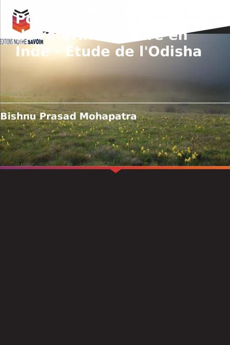 Politiques et politiques de réforme agraire en Inde - Étude de l’Odisha