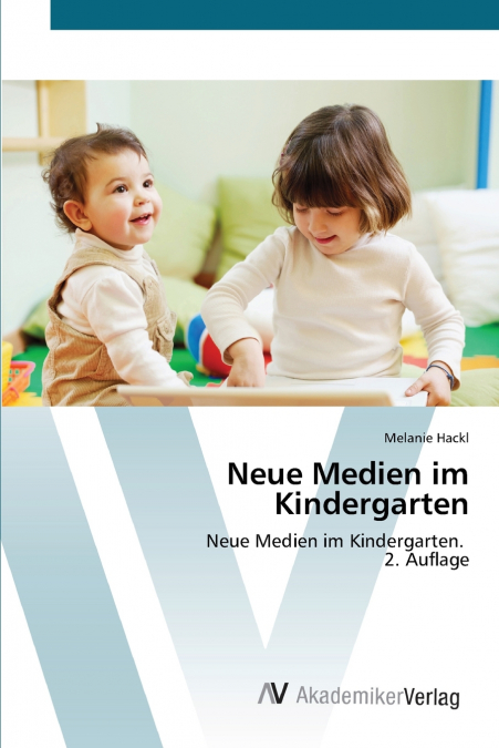 Neue Medien im Kindergarten