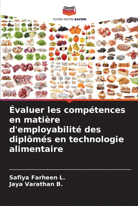 Évaluer les compétences en matière d’employabilité des diplômés en technologie alimentaire