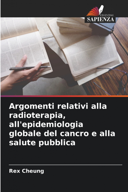 Argomenti relativi alla radioterapia, all’epidemiologia globale del cancro e alla salute pubblica