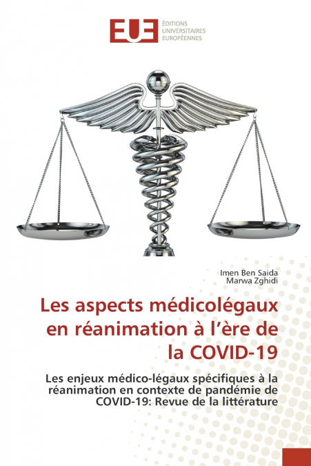 Les aspects médicolégaux en réanimation à l’ère de la COVID-19