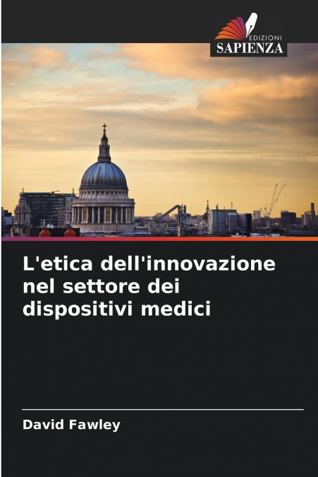 L’etica dell’innovazione nel settore dei dispositivi medici