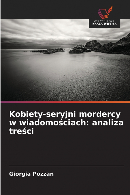 Kobiety-seryjni mordercy w wiadomościach