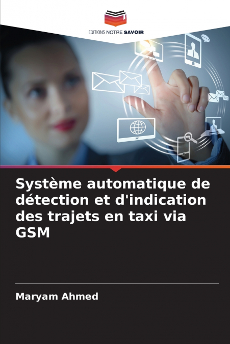 Système automatique de détection et d’indication des trajets en taxi via GSM
