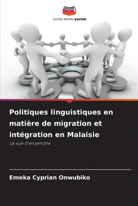 Politiques linguistiques en matière de migration et intégration en Malaisie