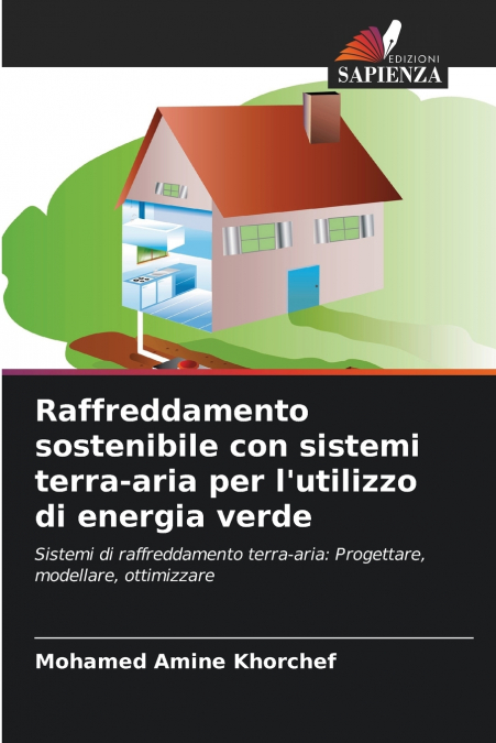 Raffreddamento sostenibile con sistemi terra-aria per l’utilizzo di energia verde