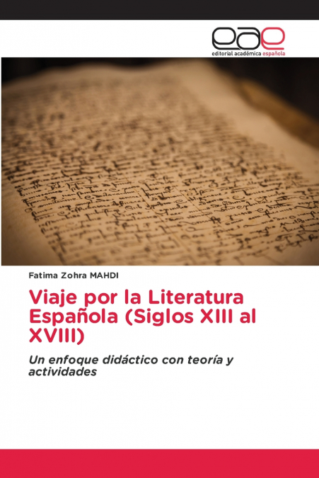 Viaje por la Literatura Española (Siglos XIII al XVIII)