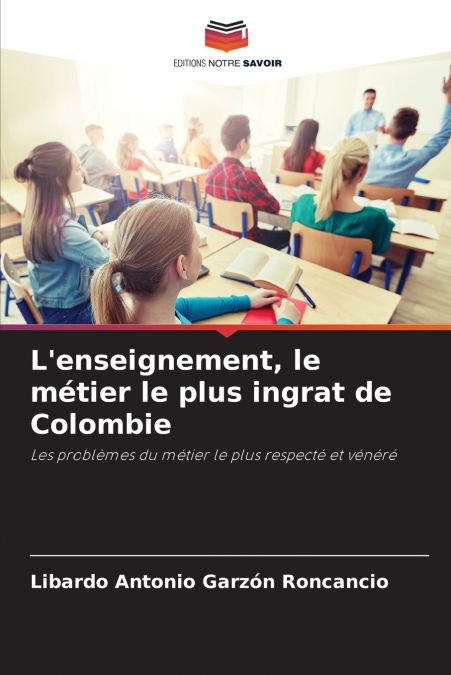 L’enseignement, le métier le plus ingrat de Colombie