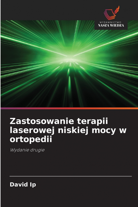Zastosowanie terapii laserowej niskiej mocy w ortopedii