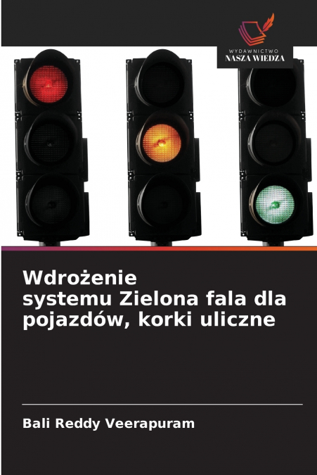 Wdrożenie systemu Zielona fala dla pojazdów, korki uliczne