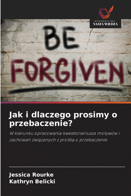 Jak i dlaczego prosimy o przebaczenie?