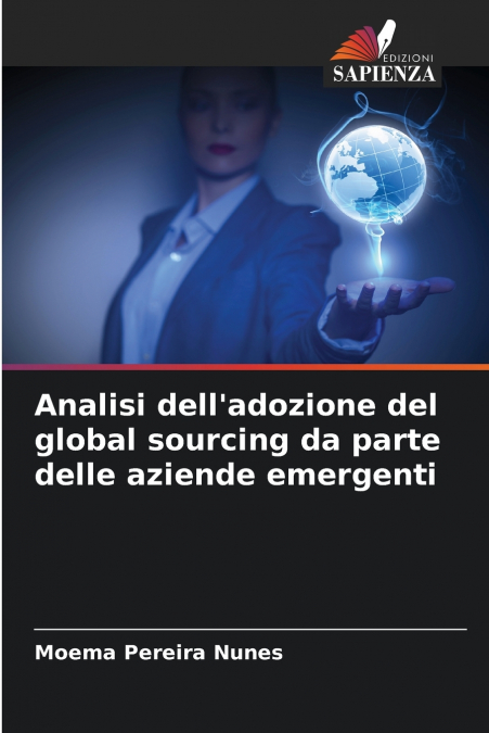 Analisi dell’adozione del global sourcing da parte delle aziende emergenti