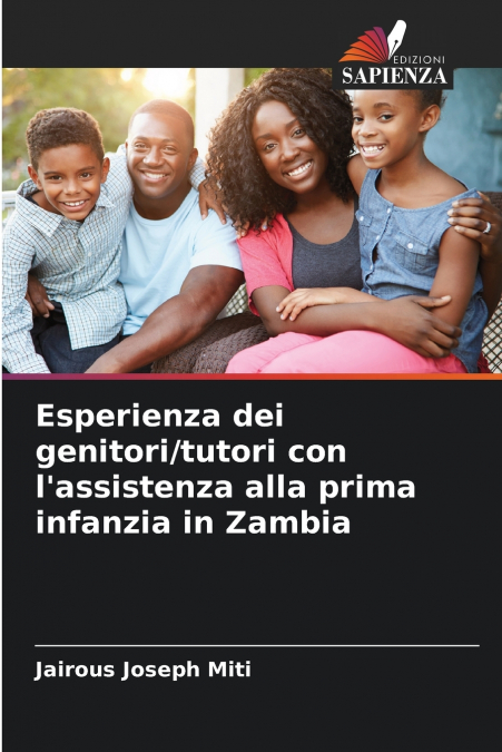 Esperienza dei genitori/tutori con l’assistenza alla prima infanzia in Zambia