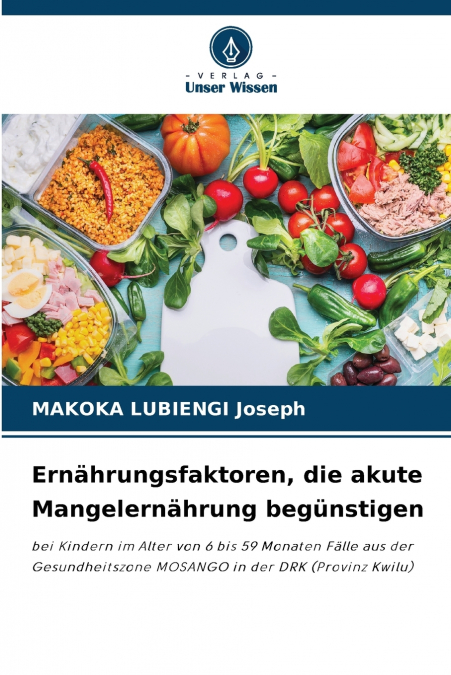 Ernährungsfaktoren, die akute Mangelernährung begünstigen