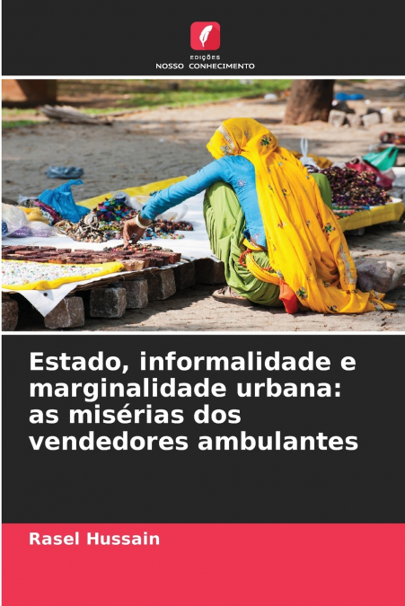 Estado, informalidade e marginalidade urbana