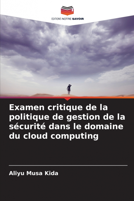 Examen critique de la politique de gestion de la sécurité dans le domaine du cloud computing