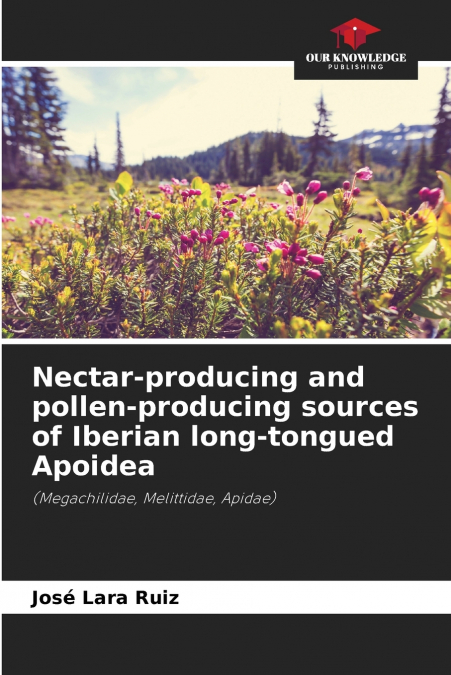 Nectar-producing and pollen-producing sources of Iberian long-tongued Apoidea