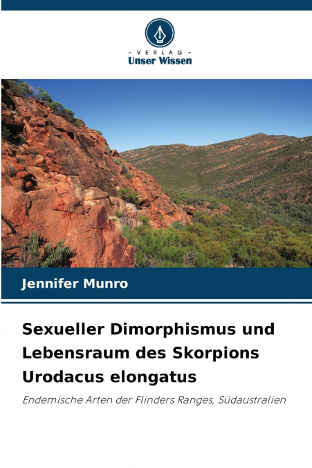 Sexueller Dimorphismus und Lebensraum des Skorpions Urodacus elongatus