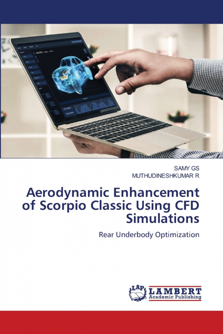 Aerodynamic Enhancement of Scorpio Classic Using CFD Simulations