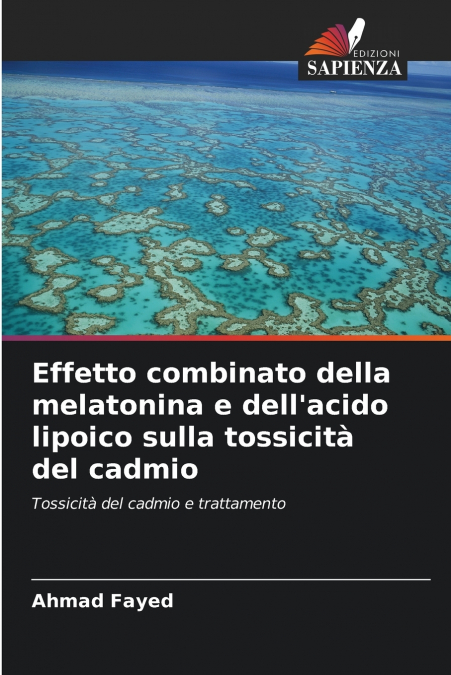 Effetto combinato della melatonina e dell’acido lipoico sulla tossicità del cadmio