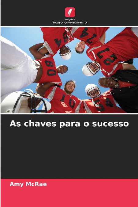 As chaves para o sucesso