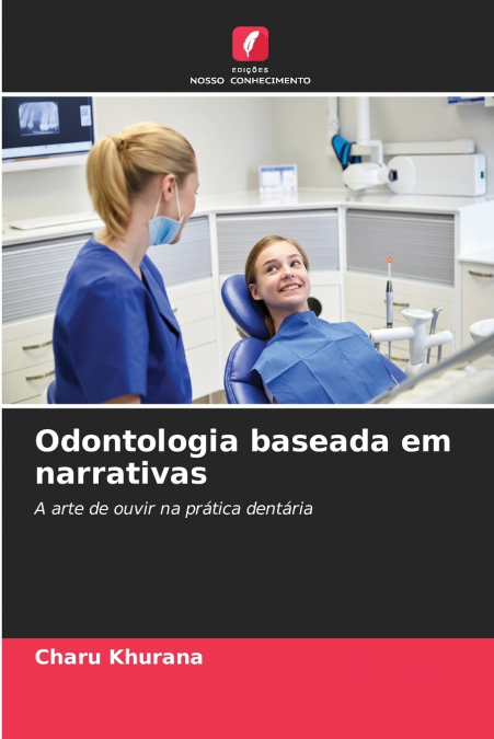 Odontologia baseada em narrativas