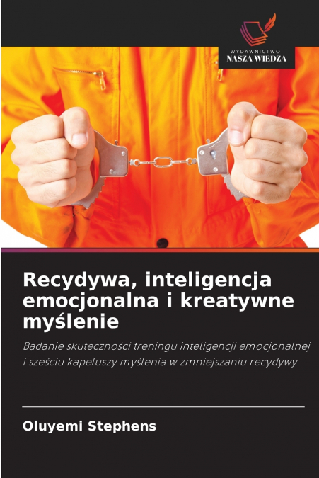 Recydywa, inteligencja emocjonalna i kreatywne myślenie