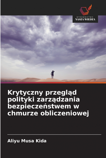 Krytyczny przegląd polityki zarządzania bezpieczeństwem w chmurze obliczeniowej
