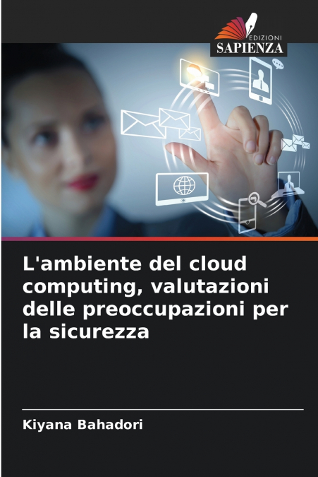 L’ambiente del cloud computing, valutazioni delle preoccupazioni per la sicurezza