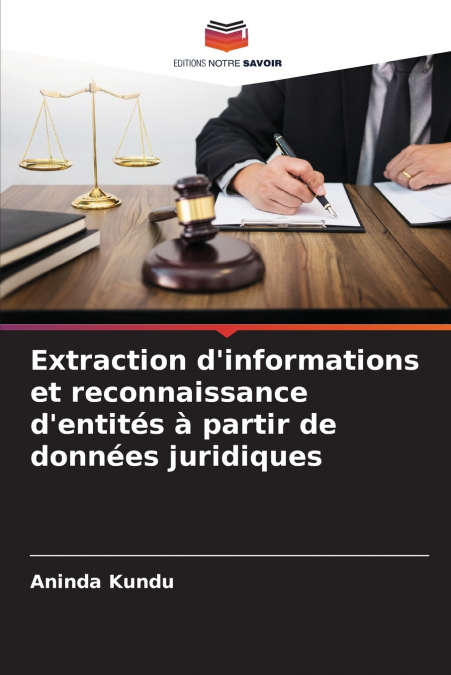 Extraction d’informations et reconnaissance d’entités à partir de données juridiques