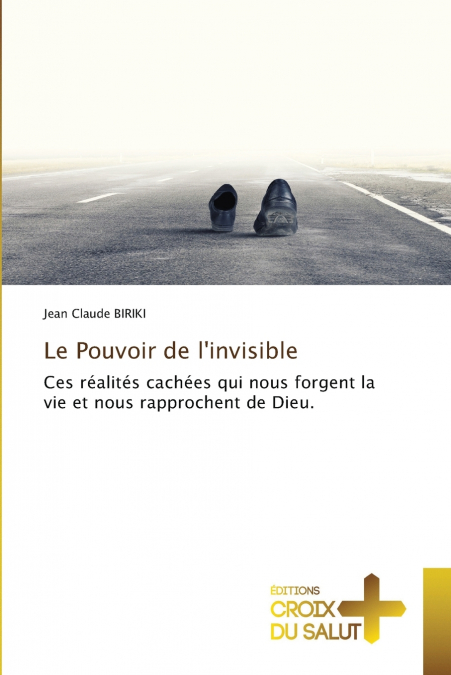 Le Pouvoir de l’invisible