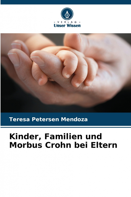 Kinder, Familien und Morbus Crohn bei Eltern