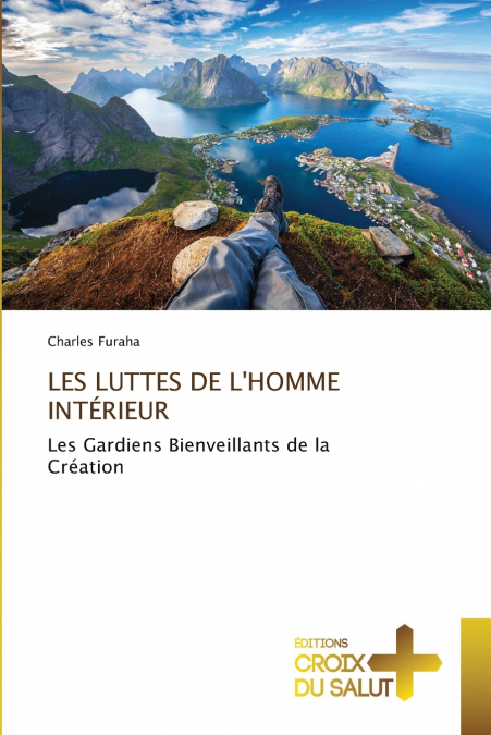 LES LUTTES DE L’HOMME INTÉRIEUR