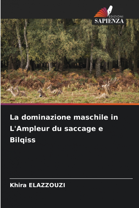 La dominazione maschile in L’Ampleur du saccage e Bilqiss