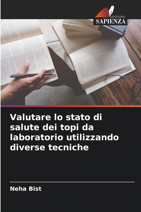 Valutare lo stato di salute dei topi da laboratorio utilizzando diverse tecniche