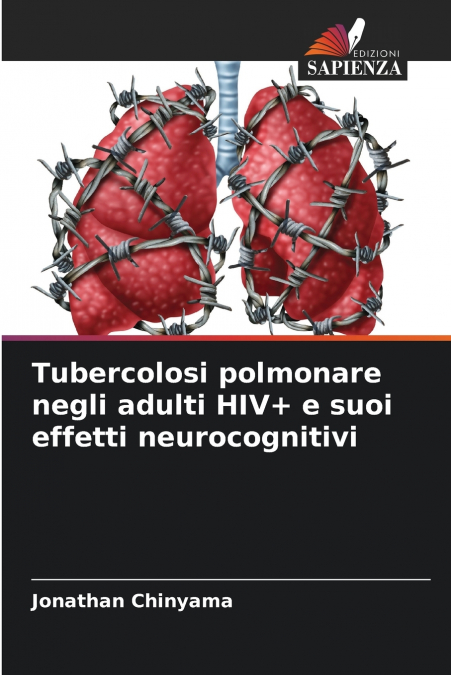 Tubercolosi polmonare negli adulti HIV+ e suoi effetti neurocognitivi